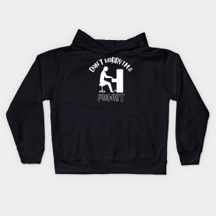 Don't Worry I'm A Pianist Kids Hoodie